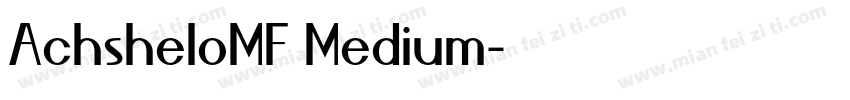 AchsheloMF Medium字体转换